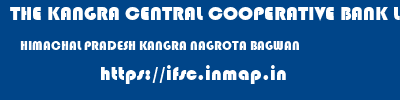 THE KANGRA CENTRAL COOPERATIVE BANK LIMITED  HIMACHAL PRADESH KANGRA NAGROTA BAGWAN   ifsc code